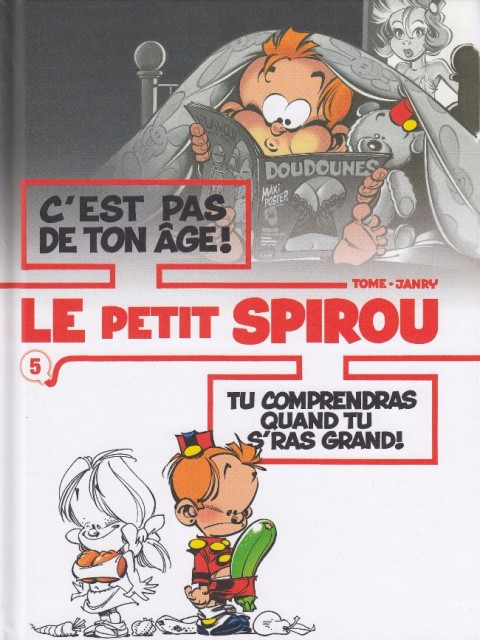 Couverture de l'album Le Petit Spirou Tome 5 C'est pas de ton âge ! / Tu comprendras quand tu s'ras grand !