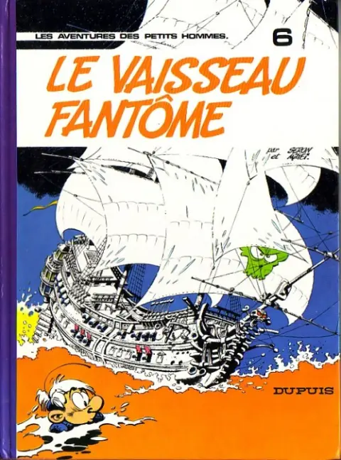 Les Petits hommes Tome 6 Le vaisseau fantôme