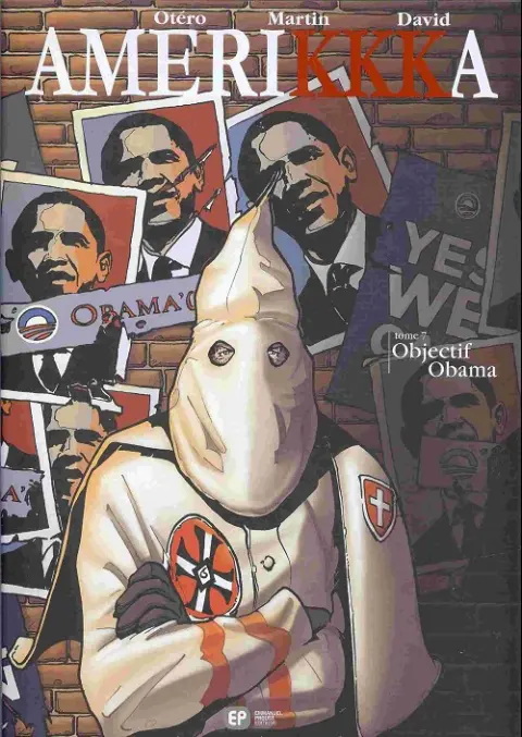 Amerikkka Tome 7 Objectif Obama