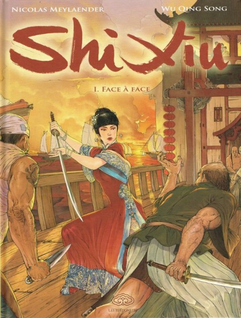 Couverture de l'album Shi Xiu Reine des pirates Tome 1 Face à face