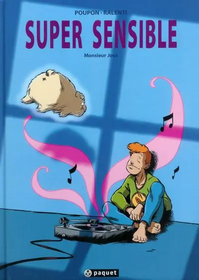 Super sensible Tome 1 Monsieur José