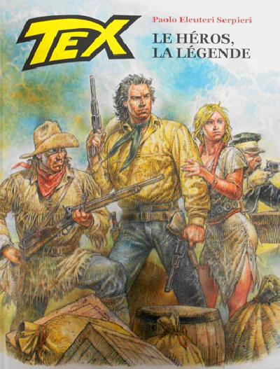 Tex Le Héros et la légende