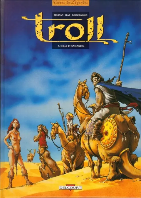 Troll Tome 3 Mille et un ennuis