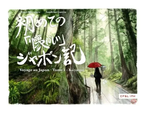 Voyage au Japon Tome 2 Kôyasan