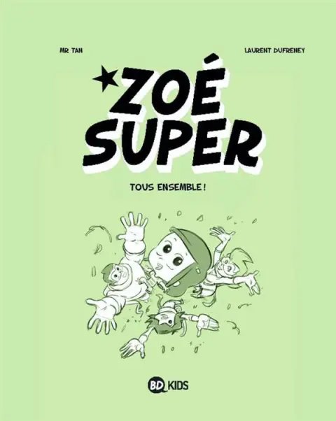 Zoé Super Tome 3 Tous ensemble !
