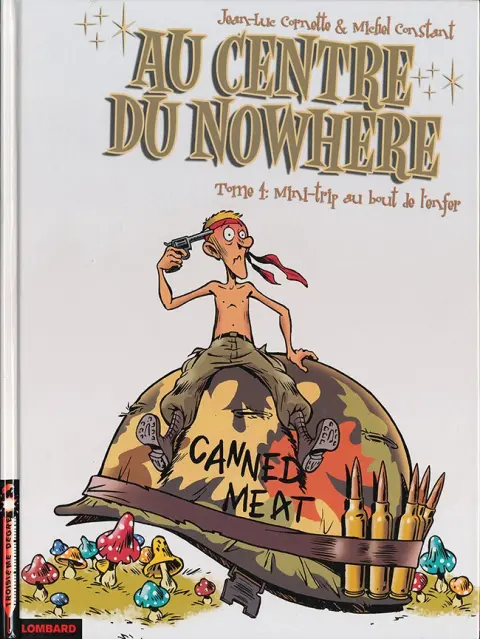 Au centre du Nowhere Tome 4 Mini-trip au bout de l'enfer