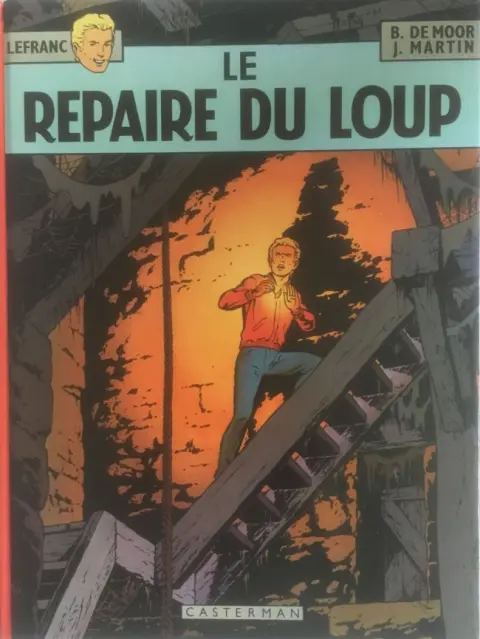Couverture de l'album Lefranc Tome 4 Le repaire du loup