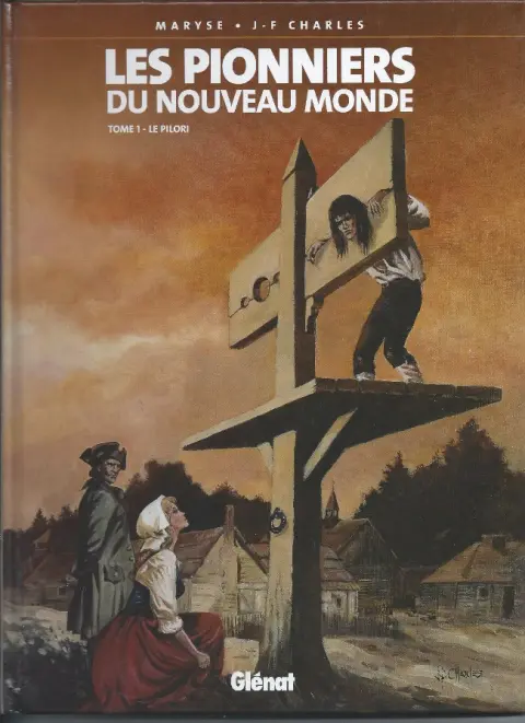 Couverture de l'album Les Pionniers du Nouveau Monde Tome 1 Le pilori