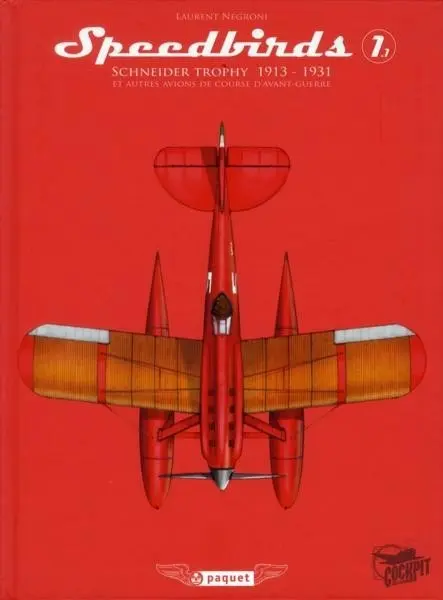 Speedbirds 1.1 Schneider Trophy 1913 - 1931 et autres avions de course d'avant-guerre