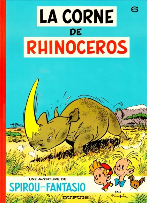 Couverture de l'album Spirou et Fantasio Tome 6 La corne de rhinocéros
