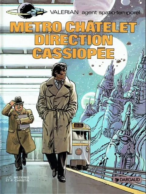 Couverture de l'album Valérian Tome 9 Métro Châtelet direction Cassiopée
