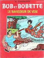 Bob et Bobette Tome 52 Le ravisseur de voix