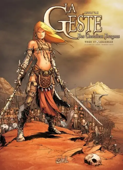 La Geste des Chevaliers Dragons Tome 17 Amarelle - La Guerre des Sardes - Première partie
