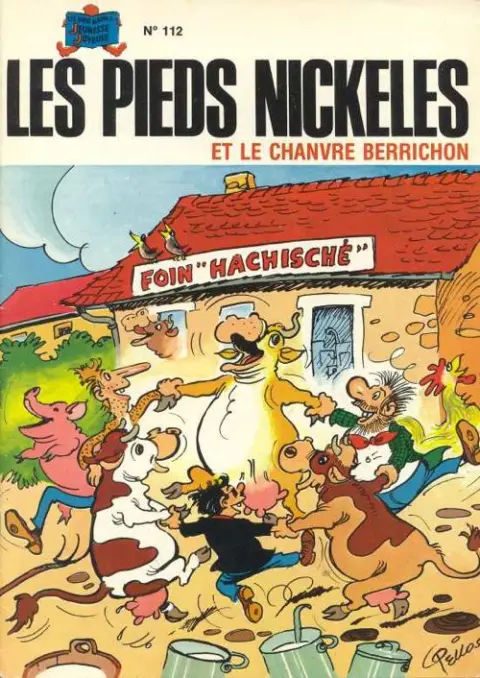 Les Pieds Nickelés Tome 112 Les Pieds Nickelés et le chanvre berrichon