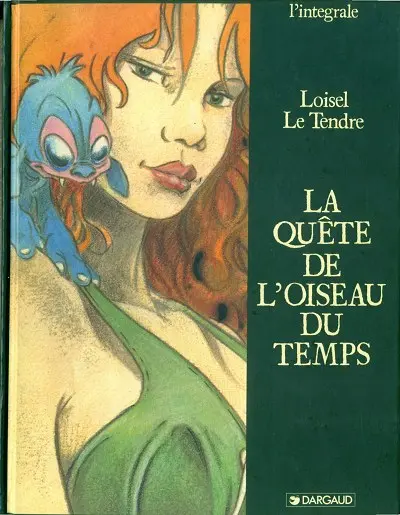 La Quête de l'oiseau du temps L'Intégrale