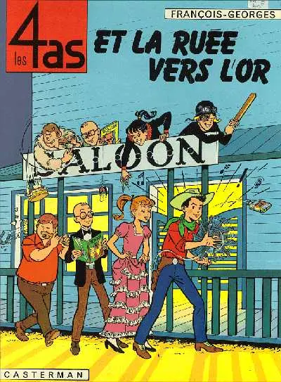 Les 4 as Tome 11 Les 4 as et la ruée vers l'or