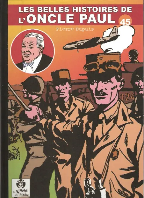 Les Belles histoires de l'Oncle Paul Tome 45