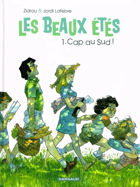 Les Beaux étés Tome 1 Cap au Sud !