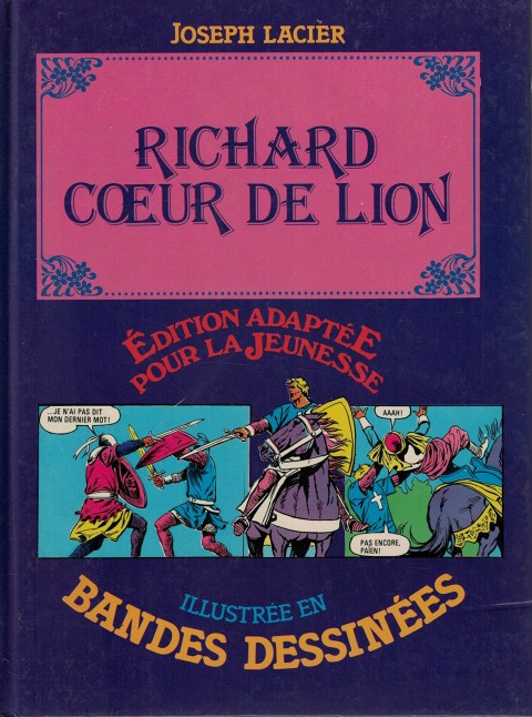 Couverture de l'album Édition adaptée pour la jeunesse, illustrée en bandes dessinées Richard Cœur de Lion