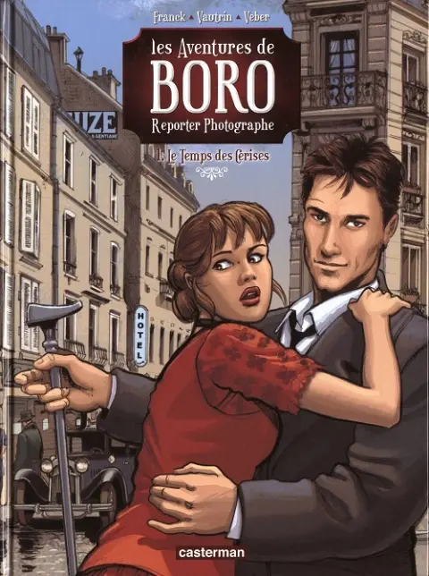 Les Aventures de Boro, reporter photographe Tome 4 Le Temps des Cerises
