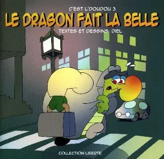 C'est l'doudou Tome 3 Le dragon fait la belle