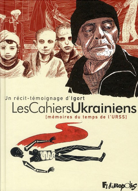 Couverture de l'album Les Cahiers Ukrainiens [mémoires du temps de l'URSS]