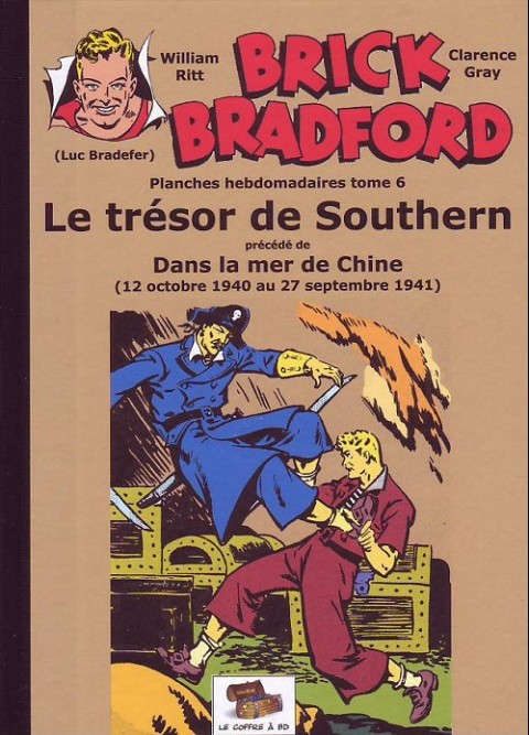 Couverture de l'album Brick Bradford Planches hebdomadaires Tome 6 Le trésor de Southern précédé de Dans la mer de chine