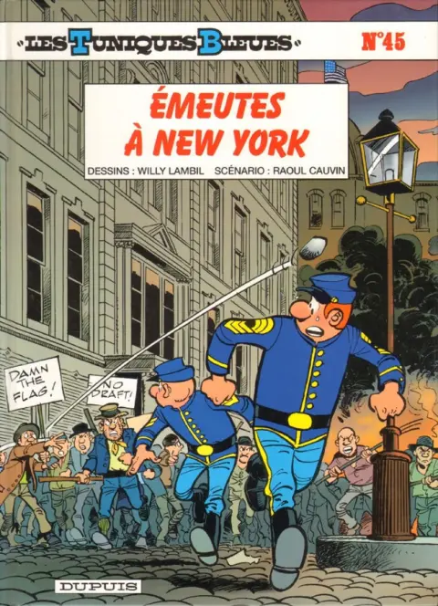 Couverture de l'album Les Tuniques Bleues Tome 45 Émeutes à New York