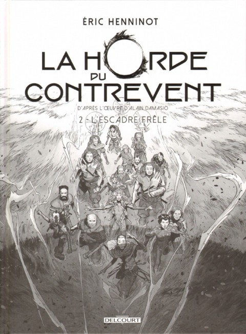 Couverture de l'album La Horde du Contrevent Tome 2 L'Escadre frêle