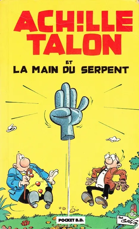 Achille Talon Tome 23 Achille Talon et la main du serpent