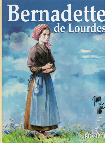 Couverture de l'album L'Étrange destin de Bernadette Bernadette de Lourdes