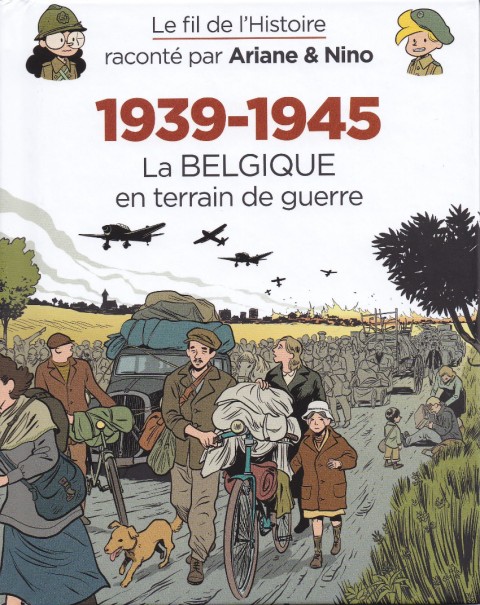 Couverture de l'album Le Fil de l'Histoire 23 1939-1945 - La BELGIQUE en terrain de guerre