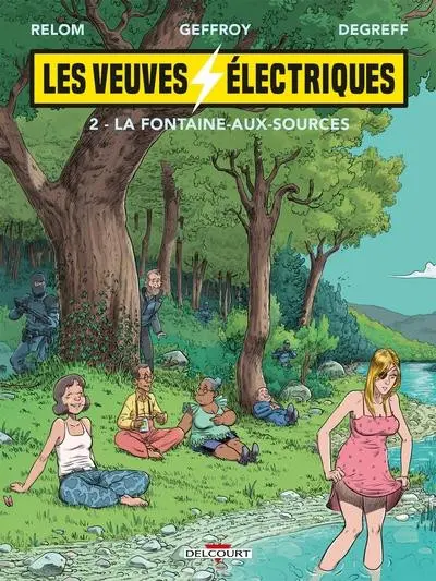 Les veuves électriques Tome 2 La Fontaine-aux-Sources