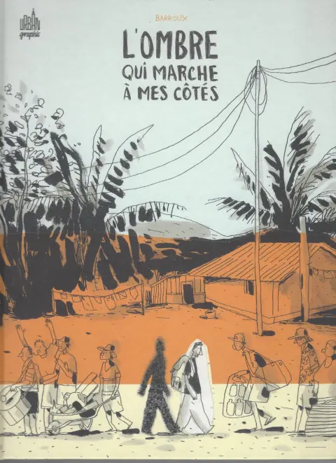L'ombre qui marche à mes côtés