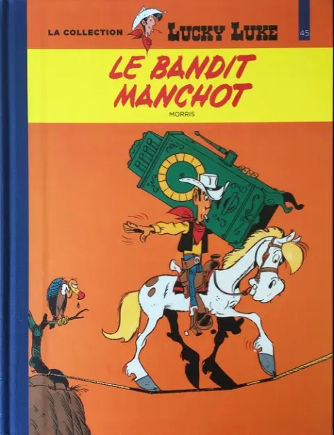 Lucky Luke La collection Tome 45 Le bandit manchot