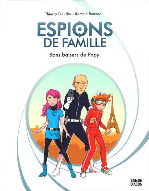 Espions de Famille Tome 1 Bons baisers de Papy