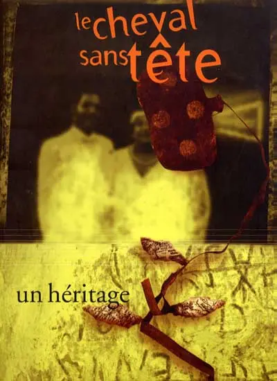 Le Cheval sans tête Tome 4 Un héritage