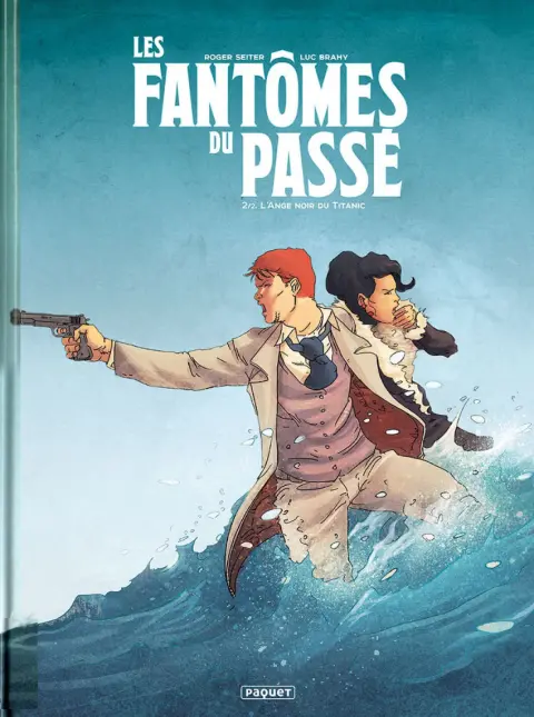 Les Fantômes du passé Tome 2 L'ange noir du Titanic