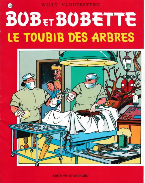 Bob et Bobette Tome 139 Le toubib des arbres