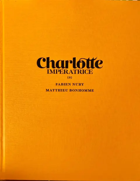 Couverture de l'album Charlotte Impératrice II L'Empire