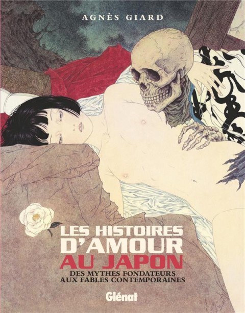 Les histoires d'amour au Japon - Des mythes fondateurs aux fables contemporaines