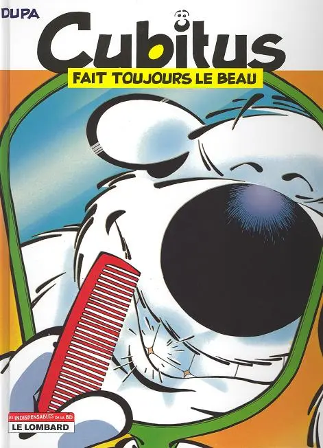 Cubitus Tome 29 Cubitus fait toujours le beau
