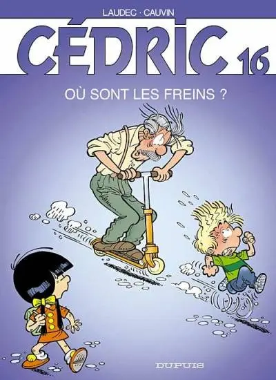 Couverture de l'album Cédric Tome 16 Où sont les freins ?