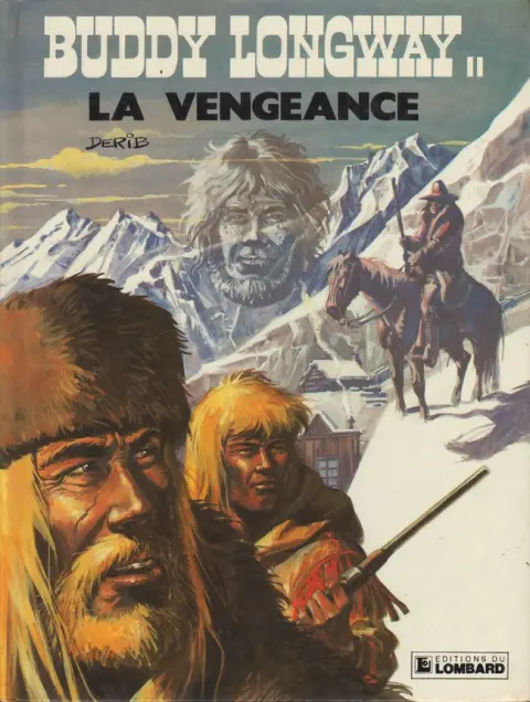 Couverture de l'album Buddy Longway Tome 11 La vengeance