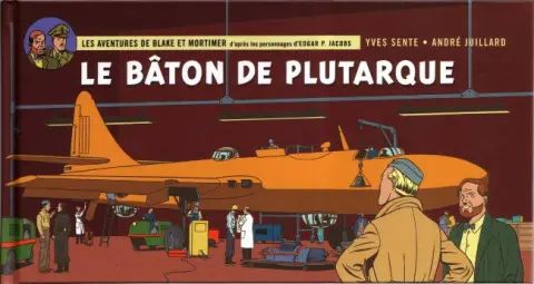 Blake et Mortimer Tome 23 Le Bâton de Plutarque