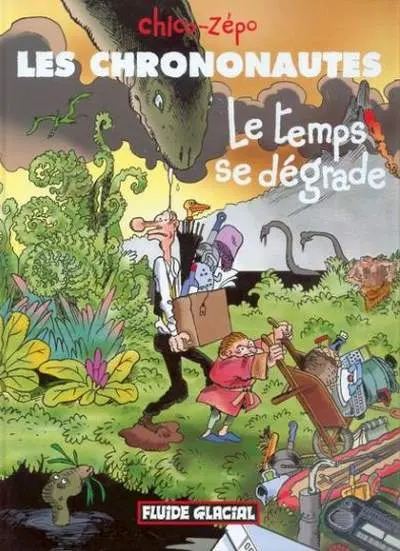 Les Chrononautes Tome 2 Le temps se dégrade