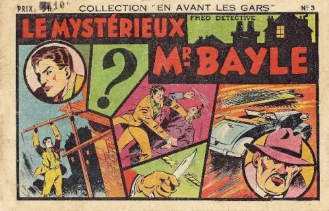 En avant les gars N° 3 Fred Détective - Le mystérieux Mr Bayle