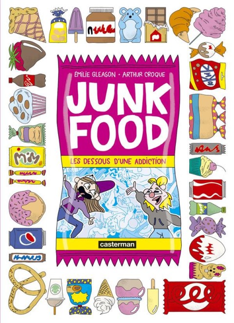 Couverture de l'album Junk Food Les dessous d'une addiction