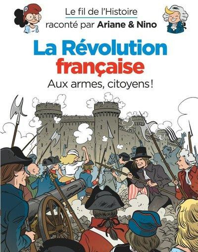Couverture de l'album Le Fil de l'Histoire 26 La Révolution française - Aux armes, citoyens !