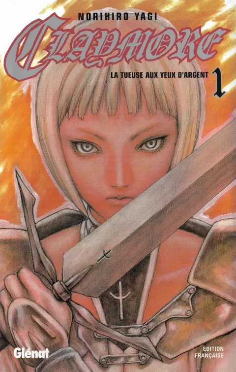 Claymore Tome 1 La tueuse aux yeux d'argent